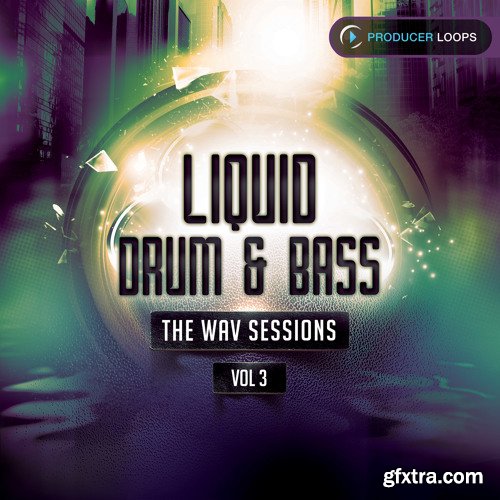 Producer Loops Liquid Drum & Bass The WAV Sessions Vol 3 MULTiFORMAT-INTRINSIC