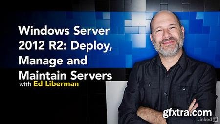 Windows Server 2012 R2: Deploy, Manage and Maintain Servers