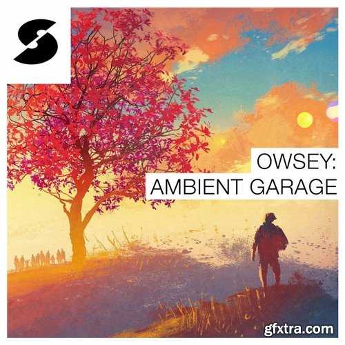 Samplephonics Owsey Ambient Garage MULTiFORMAT-FANTASTiC