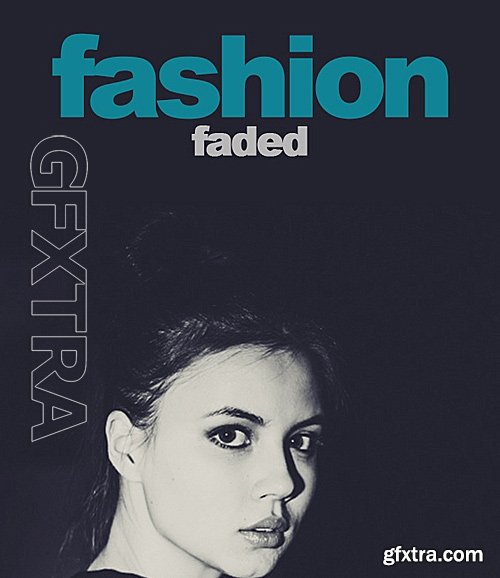 GraphicRiver - Fashion Faded PS Action 16536843