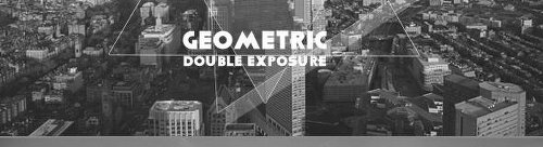 Geometric Double Exposure Photoshop Creator