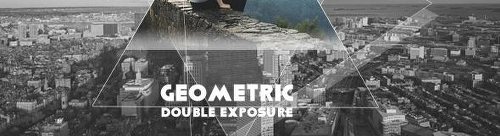 Geometric Double Exposure Photoshop Creator