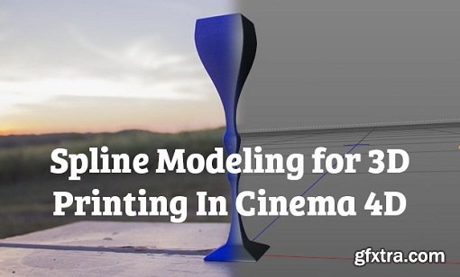 Spline Modeling for 3D Printing in Cinema 4D