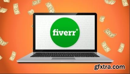 Fiverr HACKS: How I Made $3830 In 3 Months On Fiverr