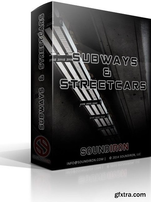 Soundiron SFX Subways and Street Cars KONTAKT-FANTASTiC