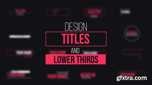 Videohive - Design Titles and Lower Thirds - 15813892