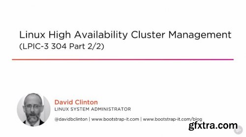 Linux High Availability Cluster Management (LPIC-3 304 Part 2/2)