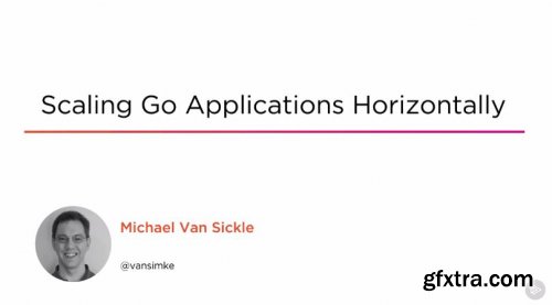 Scaling Go Applications Horizontally