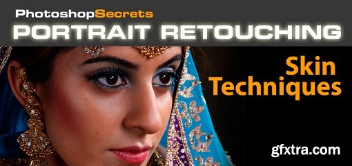 Photoshop Portrait Retouching: Skin Techniques