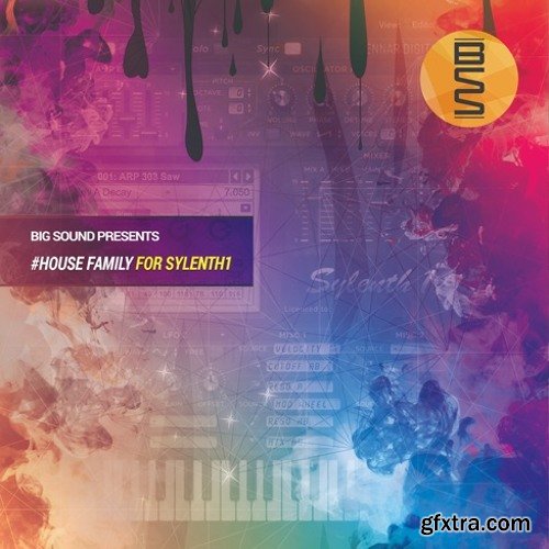 Big Sound House Family For Sylenth ACID WAV MIDI SYLENTH PRESETS