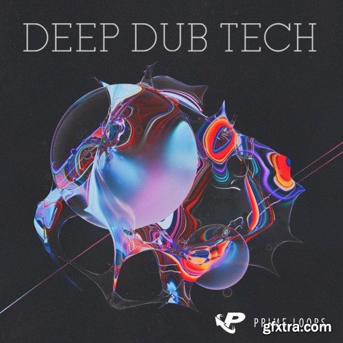 Prime Loops Deep Dub Tech WAV Thor Presets-FANTASTiC