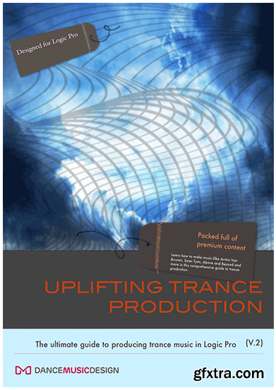 Dance Music Design The Uplifting Trance Production Guide TUTORIAL