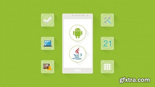 The Complete Android & Java Developer Course - Build 21 Apps