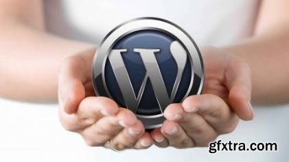 WordPress 4 For Beginners: How To Build An Amazing Site