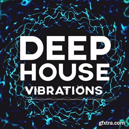 Mainroom Warehouse Deep House Vibrations WAV MiDi-DISCOVER