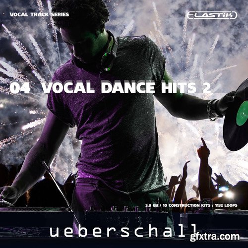 Ueberschall Vocal Dance Hits 2 ELASTIK-FANTASTiC