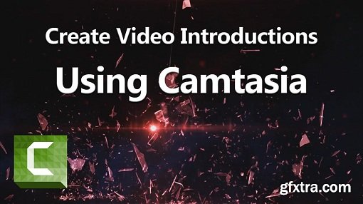 Video Introductions Using Camtasia