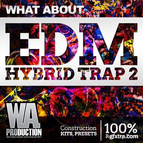 WA Production What About EDM Hybrid Trap 2 ACiD WAV MiDi-DISCOVER