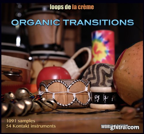 loops de la cr?me Organic Transition KONTAKT-FANTASTiC