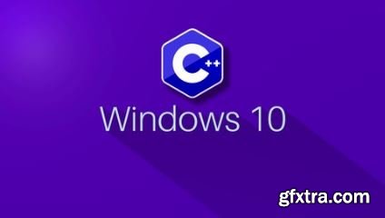 Windows 10 C++ App Development for Startups - C++ Simplified