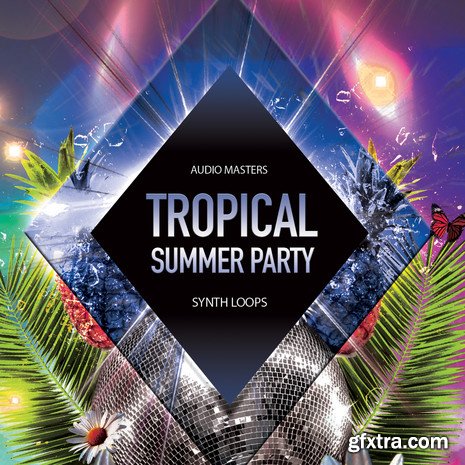 Audio Masters Tropical Summer Party WAV MiDi-SNoTS
