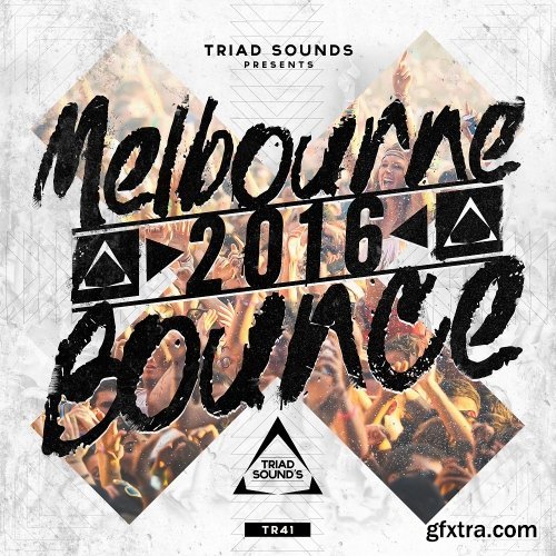 Triad Sounds Melbourne Bounce Drops 2016 WAV MiDi-DISCOVER