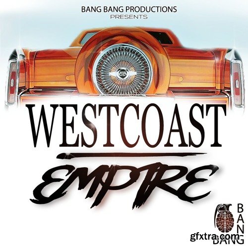 Bang Bang Productions WestCoast Empire WAV MiDi-FANTASTiC