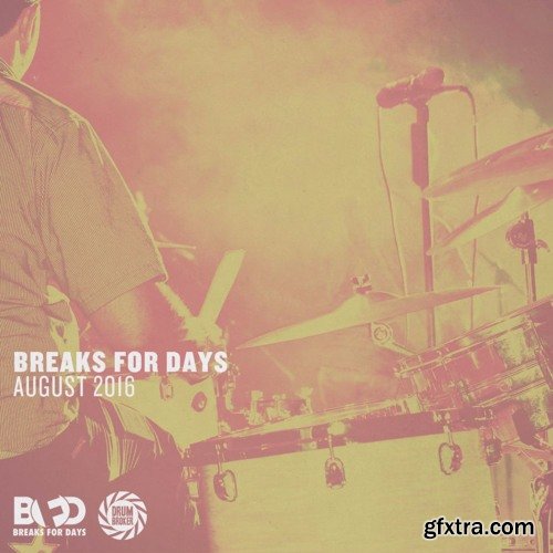 Breaks for Days August 2016 WAV-FANTASTiC