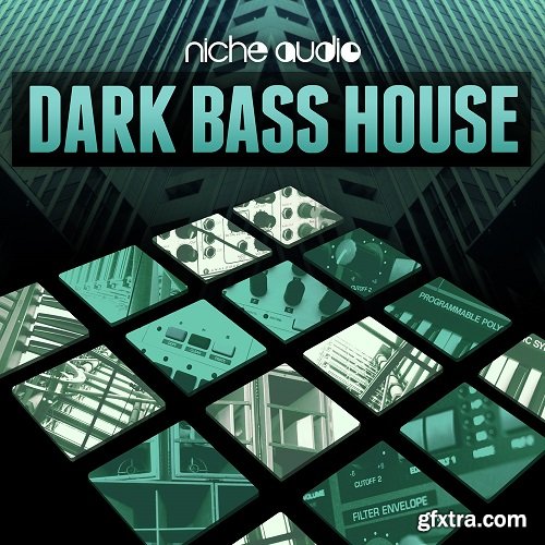 Niche Audio Dark Bass House Ableton Live and Ni Maschine-FANTASTiC