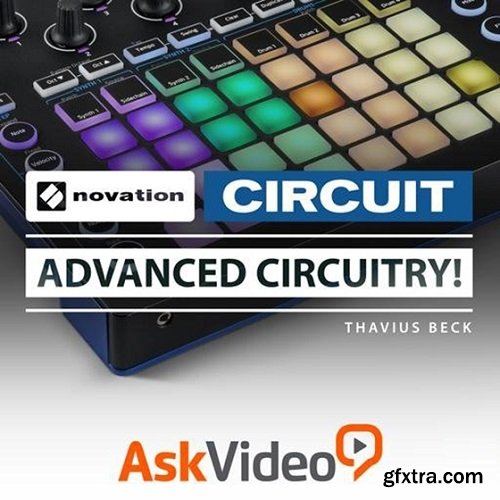 Ask Video Circuit 201 Novation Circuit Advanced Circuitry TUTORiAL-SYNTHiC4TE