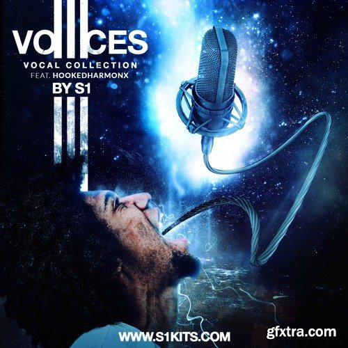 VOICES III Vocal Collection by S1 feat. HookedHarmonX WAV-FANTASTiC