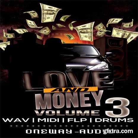 Oneway Audio Love And Money Vol 3 WAV MiDi FL STUDiO-DISCOVER