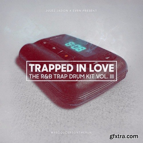 Julez Jadon Trapped In Love The R&B Trap Drum Kit Vol III WAV-FANTASTiC