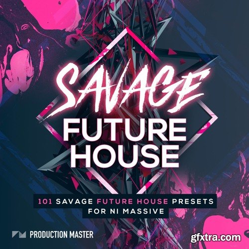 Production Master Savage Future House For NATiVE iNSTRUMENTS MASSiVE-DISCOVER