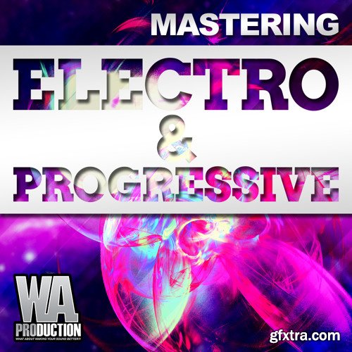 WA Production Mastering Electro And Progressive TUTORiAL-DISCOVER