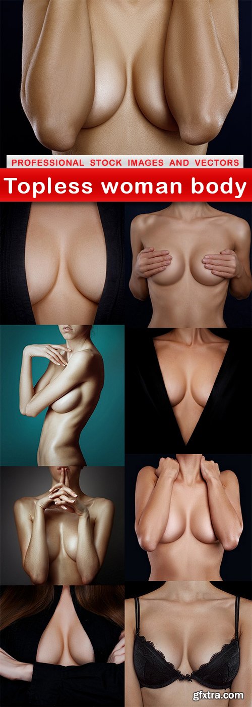 Topless woman body - 9 UHQ JPEG