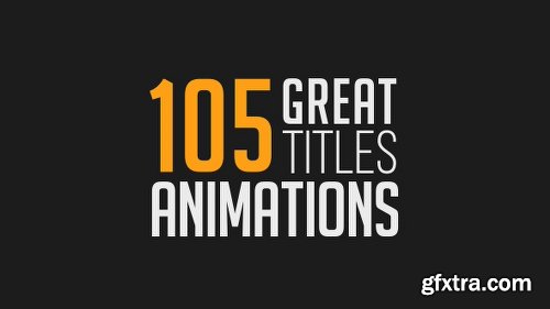 Videohive 105 Great Title Animations 17403772