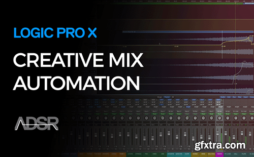 ADSR Sounds Creative Mix Automation Workflows in Logic Pro X TUTORiAL-SYNTHiC4TE