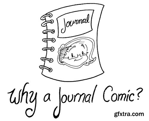 Creating Journal Comics: Drawing Your Life