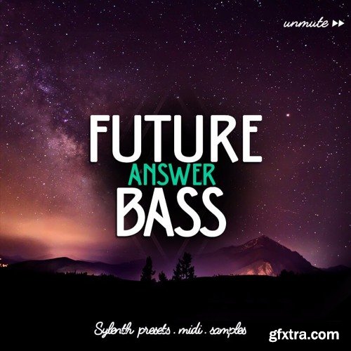 Unmute Future Bass Answer Vol 1 For LENNAR DiGiTAL SYLENTH1-DISCOVER