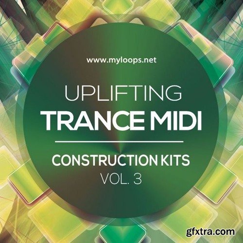 Myloops Uplifting Trance MIDI Construction Kits Vol 3 MiDi FL STUDiO PROJECT-FANTASTiC