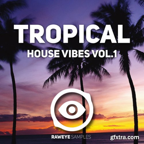 Raweye Samples Tropical House Vibes Vol 1 WAV MiDi-DISCOVER