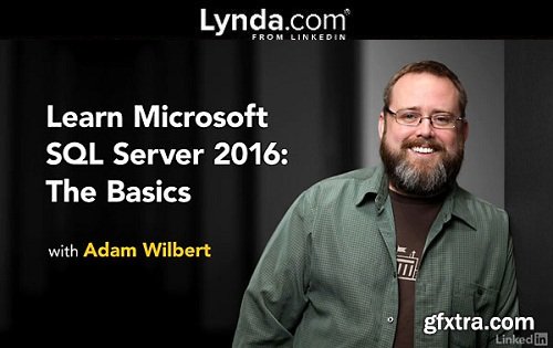 Learn Microsoft SQL Server 2016: The Basics