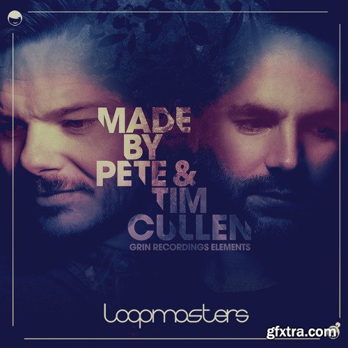 Loopmasters Made by Pete and Tim Cullen Grin Recordings MULTiFORMAT-FANTASTiC