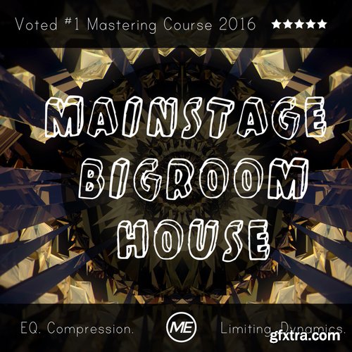 Mastering EDM Mastering Mainstage and Bigroom House TUTORiAL-SYNTHiC4TE