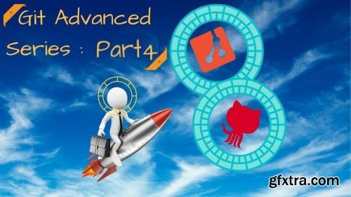 Git Advanced Series ( Part 4 ) : Git foundation Branching and Merging techniques