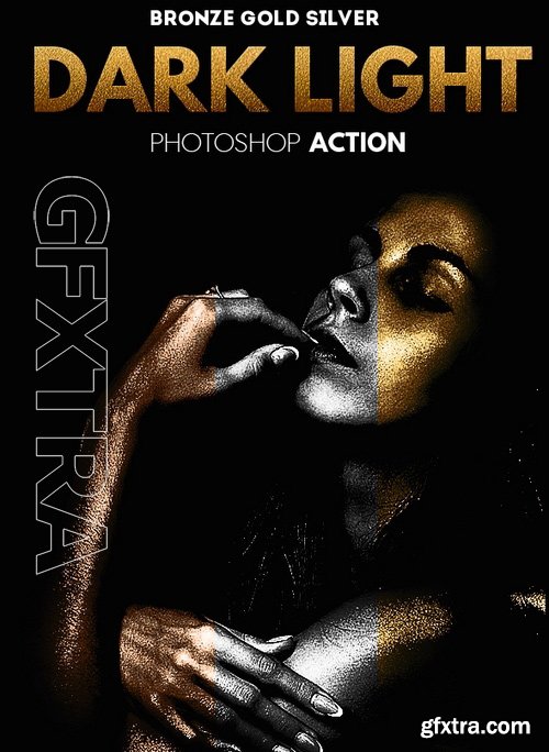 GraphicRiver - Dark Light Effect with Gold Silver and Bronze Skin Photoshop Action 17515658