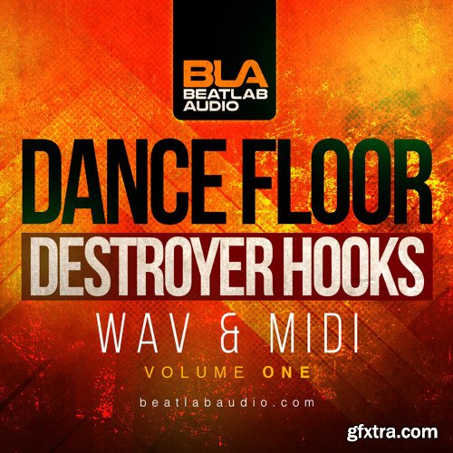 Beatlab Audio Dancefloor Destroyer Hooks Vol 1 WAV MiDi-DISCOVER