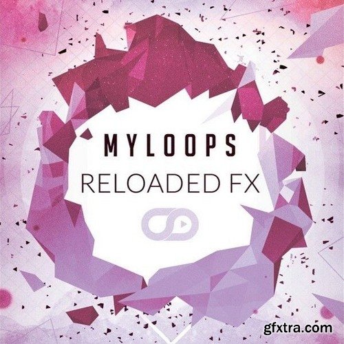 Myloops Reloaded FX Sample Pack WAV-FANTASTiC