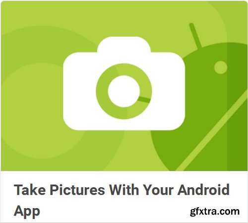 TutsPlus - Take Pictures With Your Android App